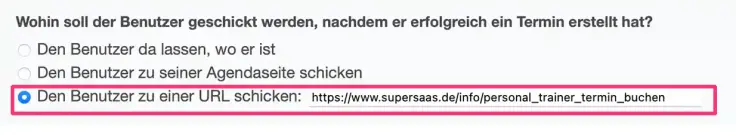 URL-Weiterleitung nach Buchung in Deinem Terminbuchungskalender einrichten.
