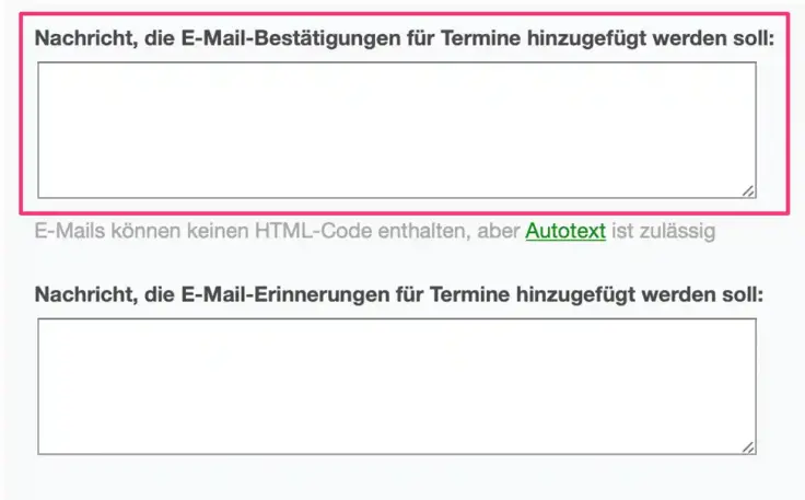 Wichtigen Informationen in der E-Mail anpassen bei der Bestätigung, Erinnerung und Danksagung zum Termin in Deinem SuperSaaS-Terminbuchungskalender.