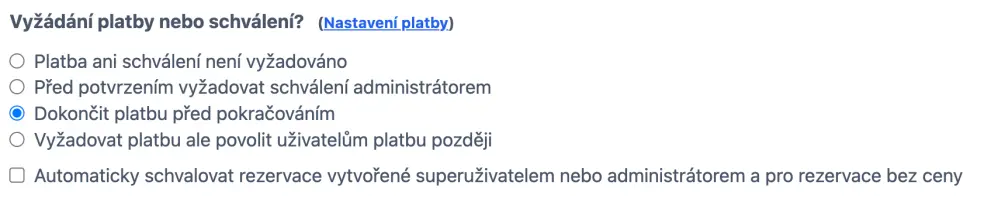 Vyberte požadovanou možnost platby a/nebo schválení