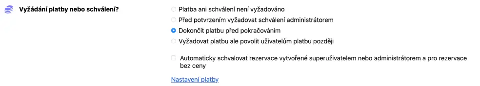 Vyberte požadovanou možnost platby a/nebo schválení