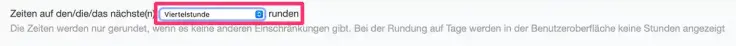 Ideale Uhrzeiten für Termine durch Rundung der Zeiten in Deinem SuperSaaS-Terminbuchungskalender.