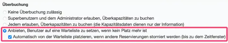 Erlaube eine Überbuchung in der Warteliste im Online-Terminbuchungskalender, sodass Benutzer nachrücken können, wenn ein anderer seinen Termin storniert.