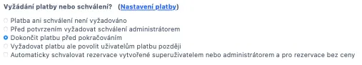 Vyberte požadovanou možnost platby/schválení