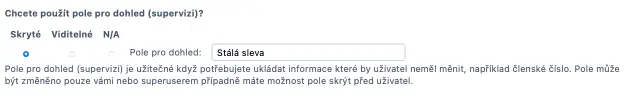 Pole pro dohled