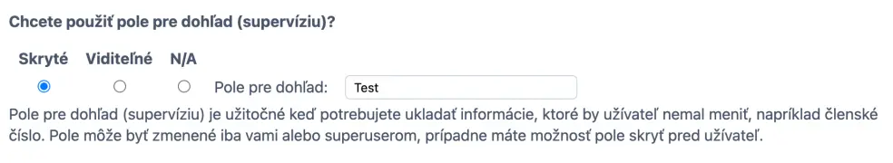 Pole pre dohľad