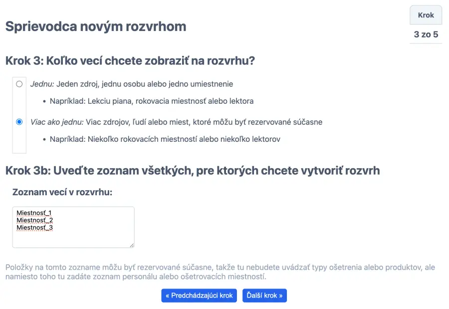pridanie viacerých zasadačiek a zdrojov